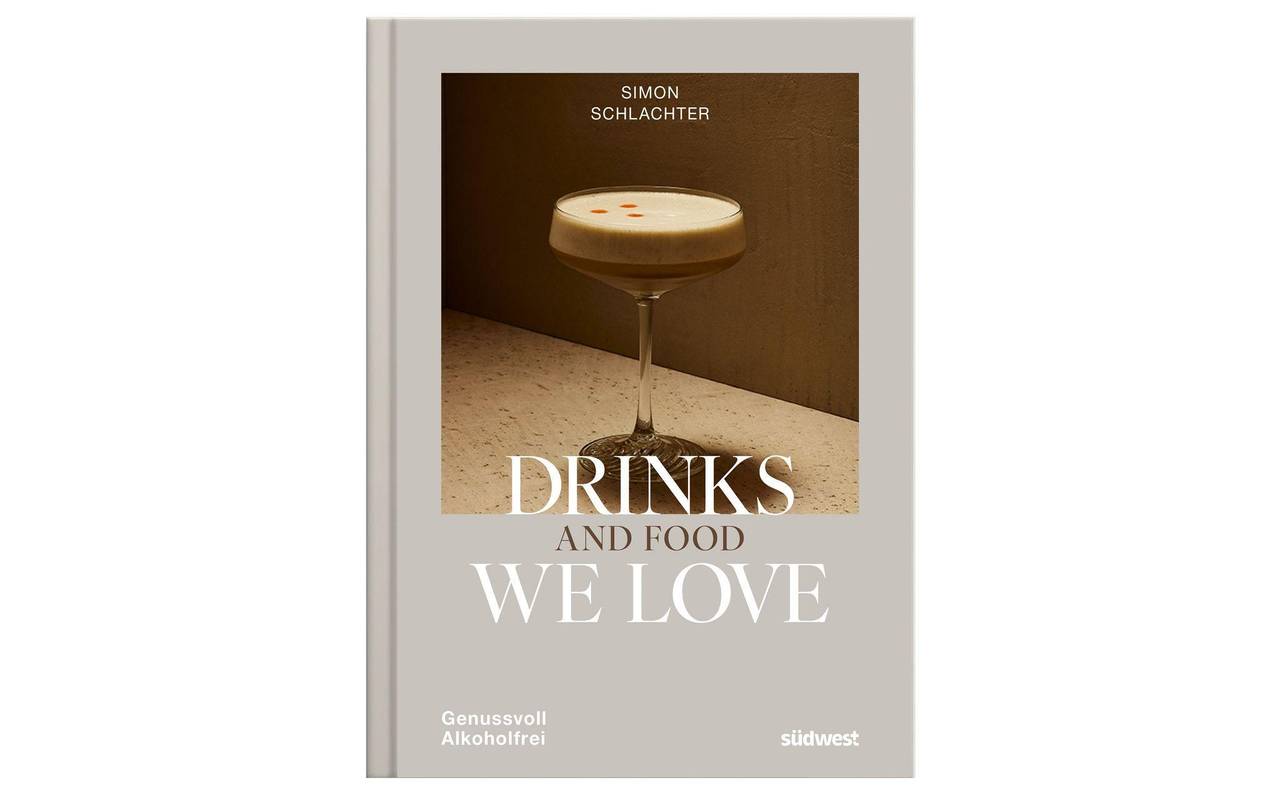 Buchcover «Drinks and Food we love - Genussvoll alkoholfrei»