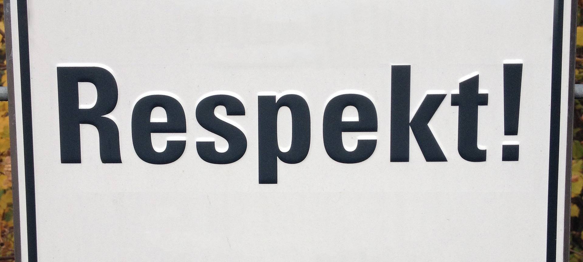 Respekt ist wichtig