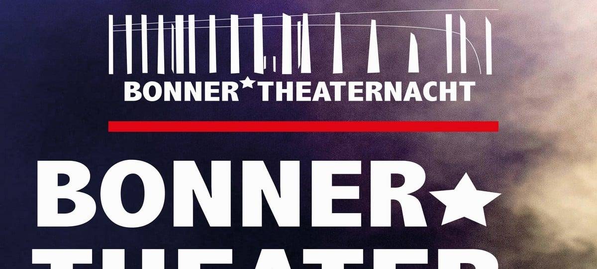 13. Bonner Theaternacht am 29.5.2019