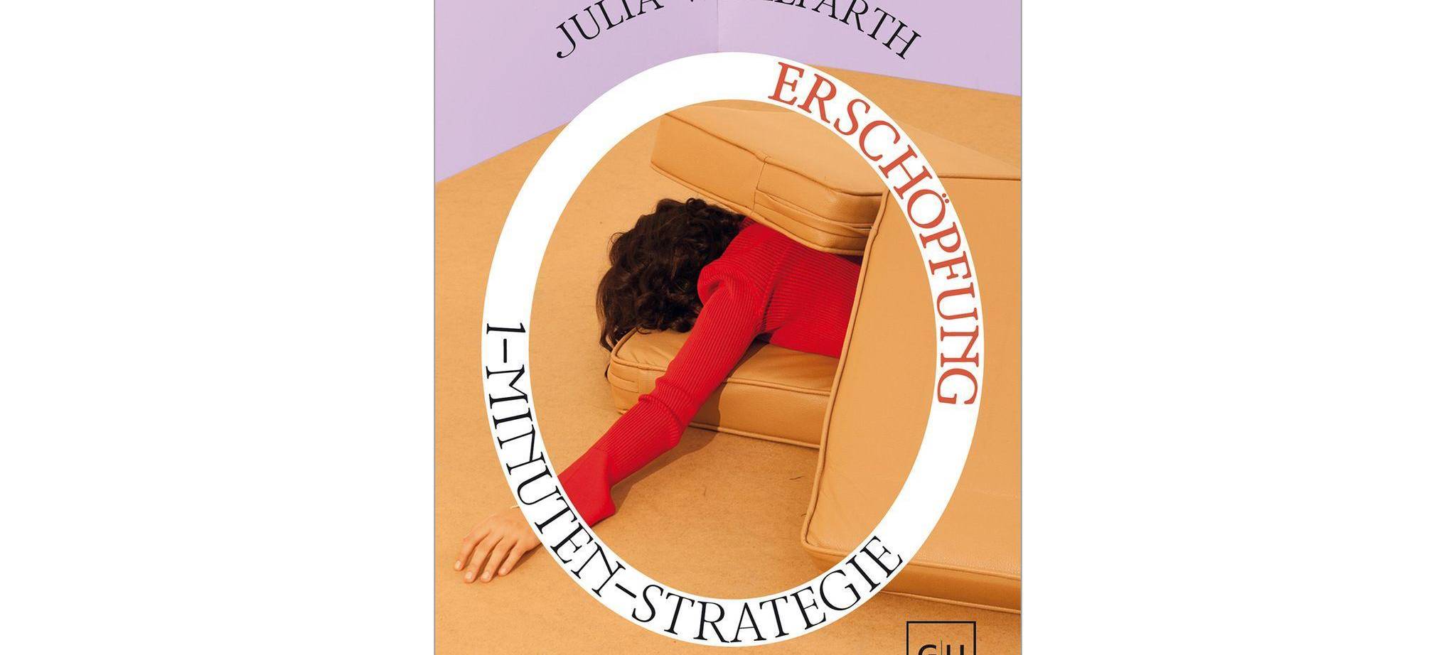 Buchcover: Julia Wohlfarth: 1-Minuten-Strategie Erschöpfung